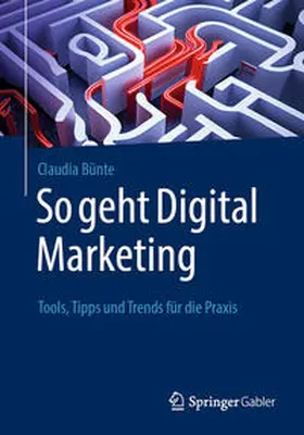 Bünte |  So geht Digital Marketing | eBook | Sack Fachmedien