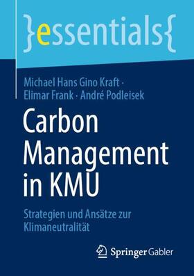 Kraft / Podleisek / Frank |  Carbon Management in KMU | Buch |  Sack Fachmedien