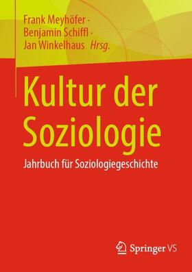 Meyhöfer / Winkelhaus / Schiffl |  Kultur der Soziologie | Buch |  Sack Fachmedien