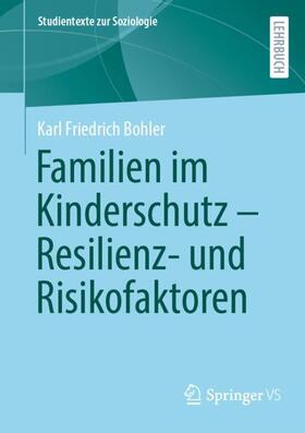 Bohler |  Familien im Kinderschutz ¿ Resilienz- und Risikofaktoren | Buch |  Sack Fachmedien