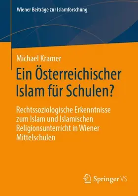 Kramer | Ein Österreichischer Islam für Schulen? | Buch | 978-3-658-42283-7 | sack.de