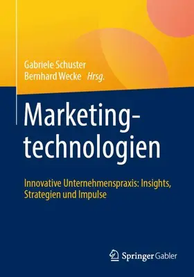 Wecke / Schuster |  Marketingtechnologien | Buch |  Sack Fachmedien