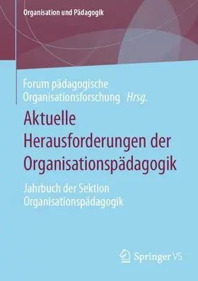 pädagogische Organisationsforschung / Schröder / Engel |  Aktuelle Herausforderungen der Organisationspädagogik | Buch |  Sack Fachmedien