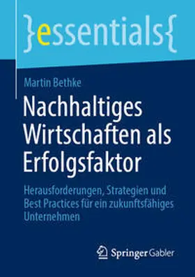 Bethke |  Nachhaltiges Wirtschaften als Erfolgsfaktor | eBook | Sack Fachmedien