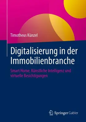 Künzel |  Digitalisierung in der Immobilienbranche | Buch |  Sack Fachmedien