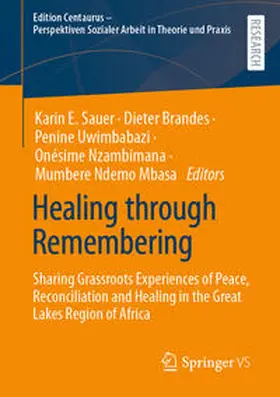 Sauer / Brandes / Uwimbabazi |  Healing through Remembering | eBook | Sack Fachmedien