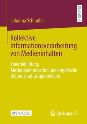 Schindler |  Kollektive Informationsverarbeitung von Medieninhalten | Buch |  Sack Fachmedien