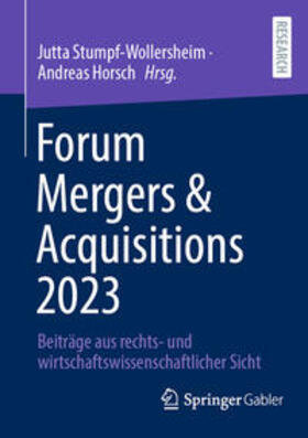 Stumpf-Wollersheim / Horsch |  Forum Mergers & Acquisitions 2023 | eBook | Sack Fachmedien