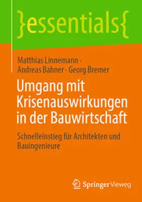 Linnemann / Bahner / Bremer |  Umgang mit Krisenauswirkungen in der Bauwirtschaft | eBook | Sack Fachmedien