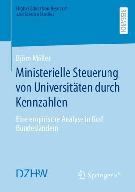 Möller |  Ministerielle Steuerung von Universitäten durch Kennzahlen | Buch |  Sack Fachmedien