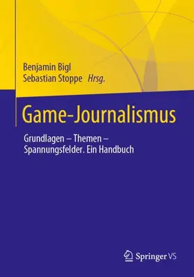 Stoppe / Bigl |  Game-Journalismus | Buch |  Sack Fachmedien