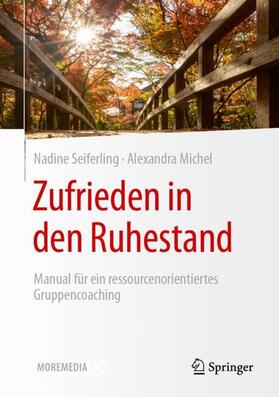 Seiferling / Michel |  Zufrieden in den Ruhestand | Buch |  Sack Fachmedien