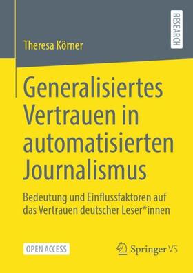 Körner |  Generalisiertes Vertrauen in automatisierten Journalismus | Buch |  Sack Fachmedien