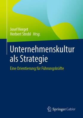 Strobl / Herget |  Unternehmenskultur als Strategie | Buch |  Sack Fachmedien