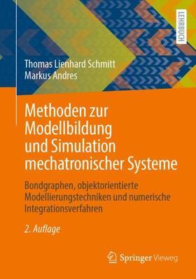Andres / Schmitt |  Methoden zur Modellbildung und Simulation mechatronischer Systeme | Buch |  Sack Fachmedien