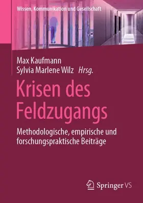 Wilz / Kaufmann | Krisen des Feldzugangs | Buch | 978-3-658-42770-2 | sack.de