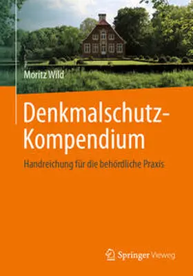 Wild |  Denkmalschutz-Kompendium | eBook | Sack Fachmedien