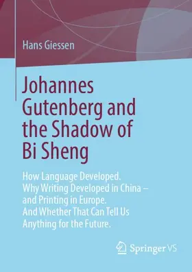 Giessen |  Johannes Gutenberg and the Shadow of Bi Sheng | Buch |  Sack Fachmedien