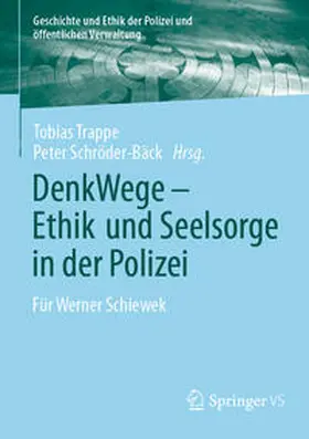 Schröder-Bäck / Trappe |  DenkWege - Ethik und Seelsorge in der Polizei | Buch |  Sack Fachmedien