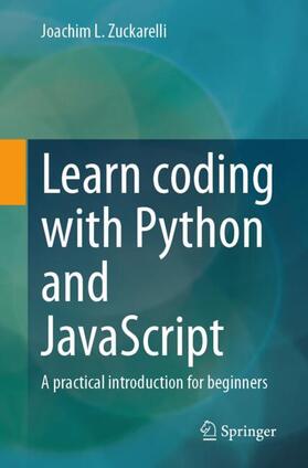 Zuckarelli |  Learn coding with Python and JavaScript | Buch |  Sack Fachmedien