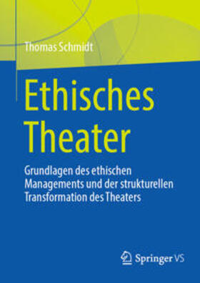 Schmidt |  Ethisches Theater | eBook | Sack Fachmedien