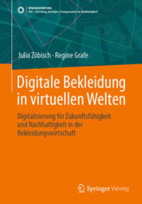 Zöbisch / Grafe |  Digitale Bekleidung in virtuellen Welten | eBook | Sack Fachmedien