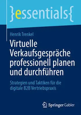 Trenkel |  Virtuelle Verkaufsgespräche professionell planen und durchführen | eBook | Sack Fachmedien