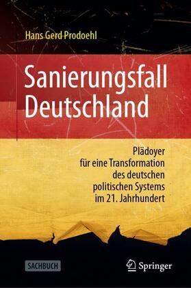 Prodoehl |  Sanierungsfall Deutschland | Buch |  Sack Fachmedien