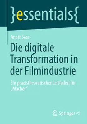 Sass |  Die digitale Transformation in der Filmindustrie | eBook | Sack Fachmedien