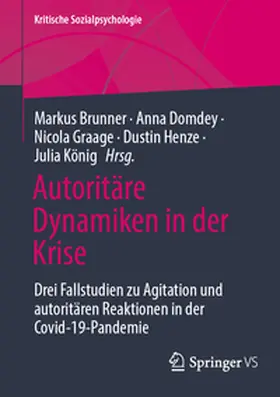 Brunner / Domdey / Graage | Autoritäre Dynamiken in der Krise | E-Book | sack.de