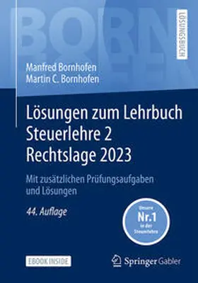 Bornhofen |  Lösungen zum Lehrbuch Steuerlehre 2 Rechtslage 2023 | eBook | Sack Fachmedien