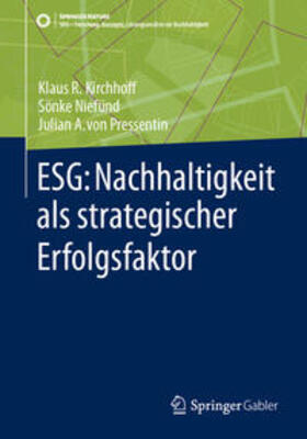 Kirchhoff / Niefünd / von Pressentin | ESG: Nachhaltigkeit als strategischer Erfolgsfaktor | E-Book | sack.de