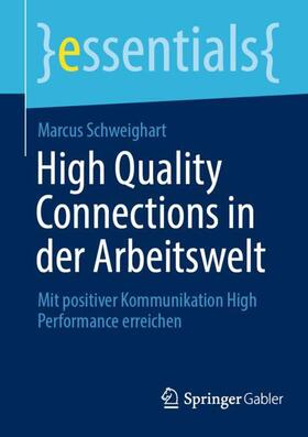 Schweighart |  High Quality Connections in der Arbeitswelt | Buch |  Sack Fachmedien