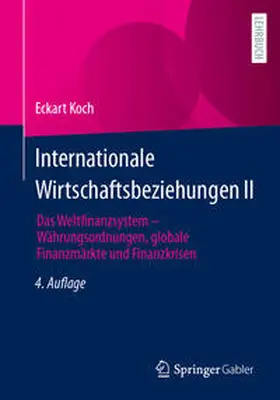 Koch |  Internationale Wirtschaftsbeziehungen II | eBook | Sack Fachmedien