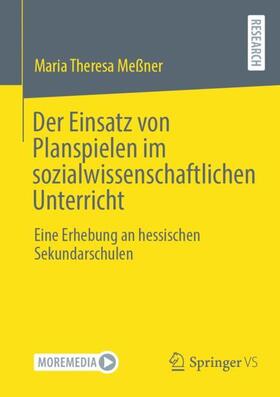 Meßner |  Der Einsatz von Planspielen im sozialwissenschaftlichen Unterricht | Buch |  Sack Fachmedien