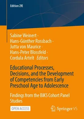 Weinert / Rossbach / Artelt |  Educational Processes, Decisions, and the Development of Competencies from Early Preschool Age to Adolescence | Buch |  Sack Fachmedien