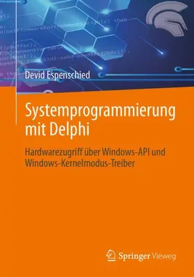 Espenschied |  Systemprogrammierung mit Delphi | Buch |  Sack Fachmedien