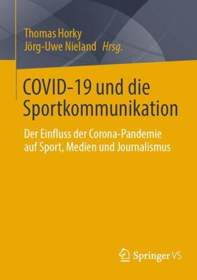 Nieland / Horky |  COVID-19 und die Sportkommunikation | Buch |  Sack Fachmedien