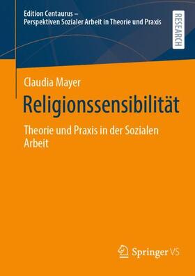 Mayer |  Religionssensibilität | Buch |  Sack Fachmedien