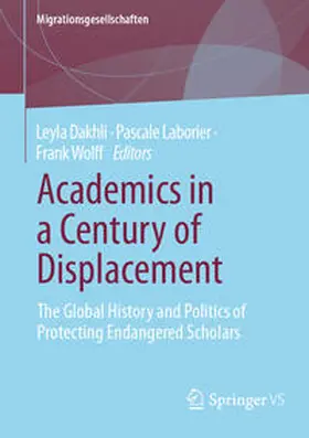 Dakhli / Laborier / Wolff |  Academics in a Century of Displacement | eBook | Sack Fachmedien