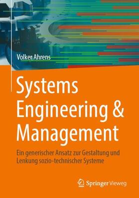 Ahrens |  Systems Engineering & Management | Buch |  Sack Fachmedien