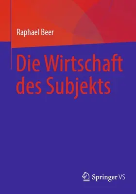 Beer |  Die Wirtschaft des Subjekts | Buch |  Sack Fachmedien