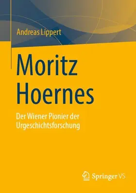 Lippert |  Moritz Hoernes | Buch |  Sack Fachmedien