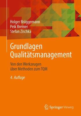 Brüggemann / Zischka / Bremer |  Grundlagen Qualitätsmanagement | Buch |  Sack Fachmedien