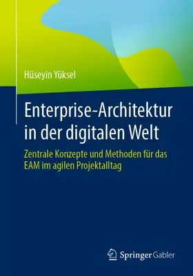 Yüksel |  Enterprise-Architektur in der digitalen Welt | Buch |  Sack Fachmedien