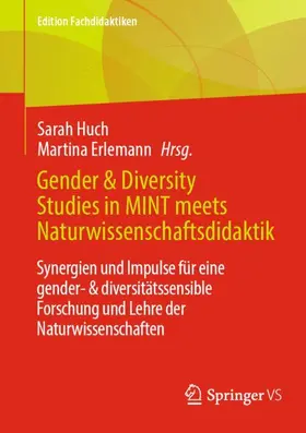 Erlemann / Huch |  Gender & Diversity Studies in MINT meets Naturwissenschaftsdidaktik | Buch |  Sack Fachmedien