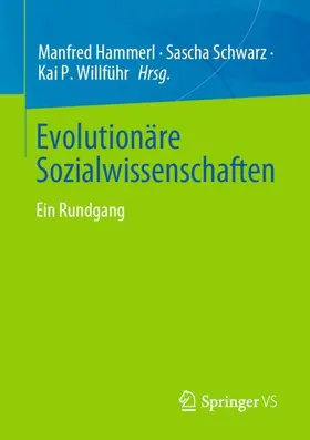 Hammerl / Willführ / Schwarz |  Evolutionäre Sozialwissenschaften | Buch |  Sack Fachmedien