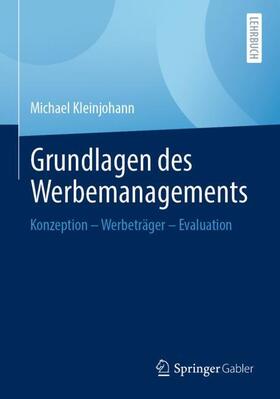 Kleinjohann |  Grundlagen des Werbemanagements | Buch |  Sack Fachmedien