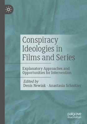 Schnitzer / Newiak |  Conspiracy Ideologies in Films and Series | Buch |  Sack Fachmedien