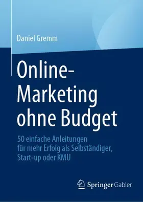 Gremm |  Online-Marketing ohne Budget | Buch |  Sack Fachmedien